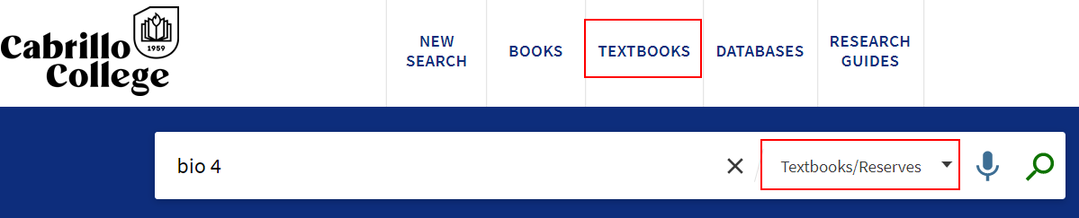 Cabrillo Library OneSearch offers features to limit your search to textbooks, above the search box or after entering your search terms